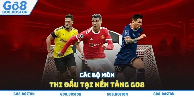 Các bộ môn thi đấu tại nền tảng GO8