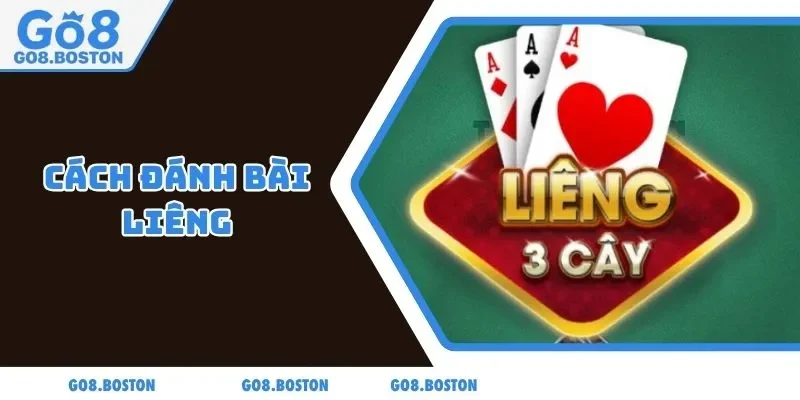 Cách đánh bài liêng