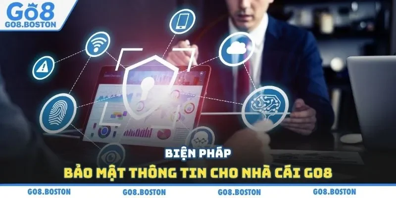 Biện pháp bảo mật thông tin cho nhà cái GO8
